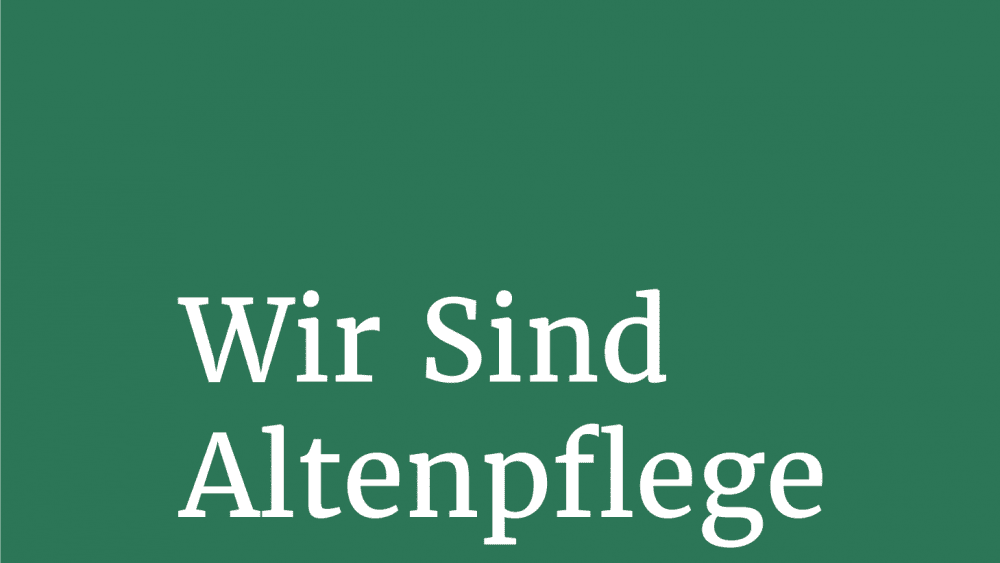 Wir sind Altenpflege